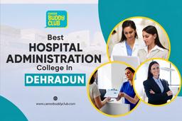 Best MHA Colleges in Dehradun & Uttarakhand 2027 | Compared